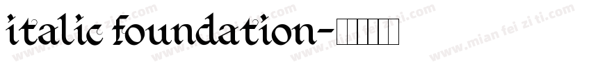 italic foundation字体转换